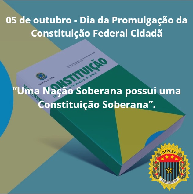 𝐀𝐈𝐏𝐄𝐒𝐏 𝐂𝐞𝐥𝐞𝐛𝐫𝐚 𝐚 𝐏𝐫𝐨𝐦𝐮𝐥𝐠𝐚çã𝐨 𝐝𝐚 𝐂𝐨𝐧𝐬𝐭𝐢𝐭𝐮𝐢çã𝐨 𝐅𝐞𝐝𝐞𝐫𝐚𝐥 𝐂𝐢𝐝𝐚𝐝ã